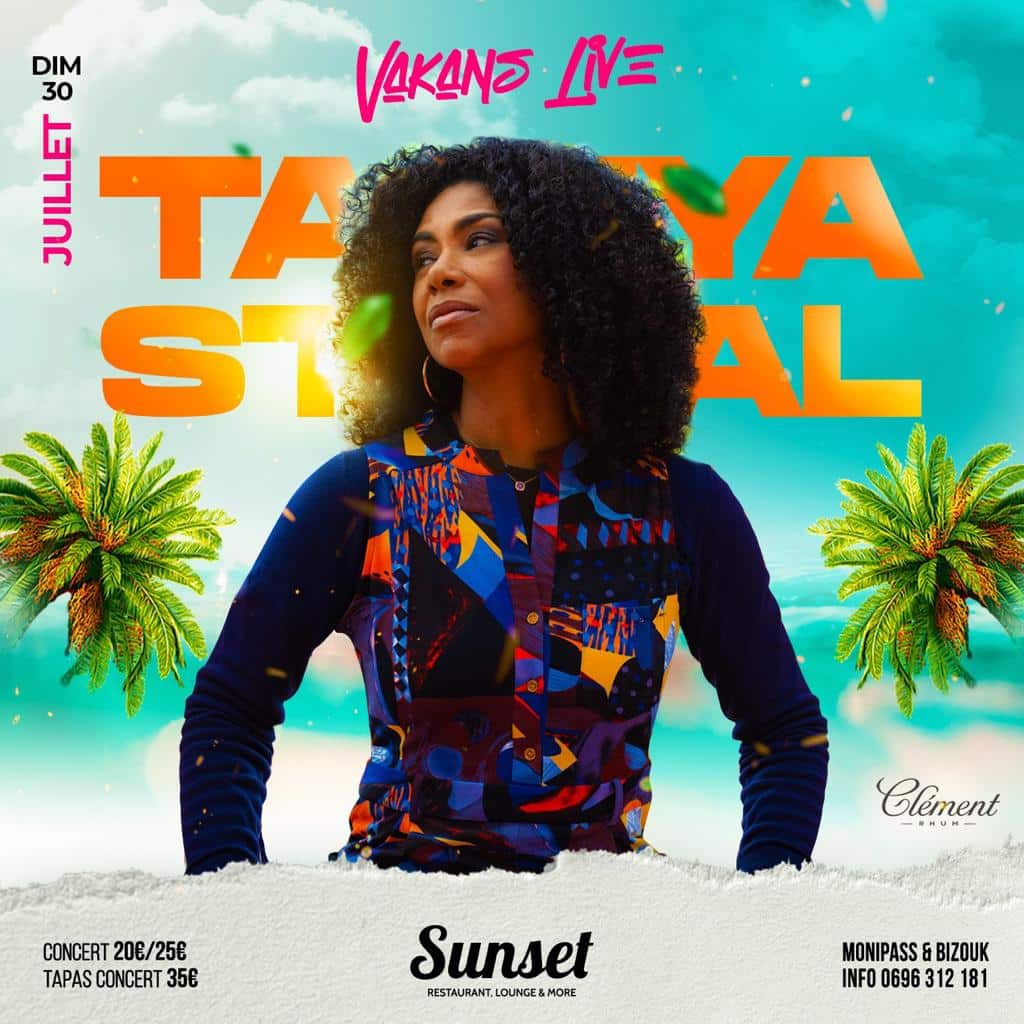 Tanya ST-VAL au Sunset le Dimanche 30 Juillet - Vakans Live