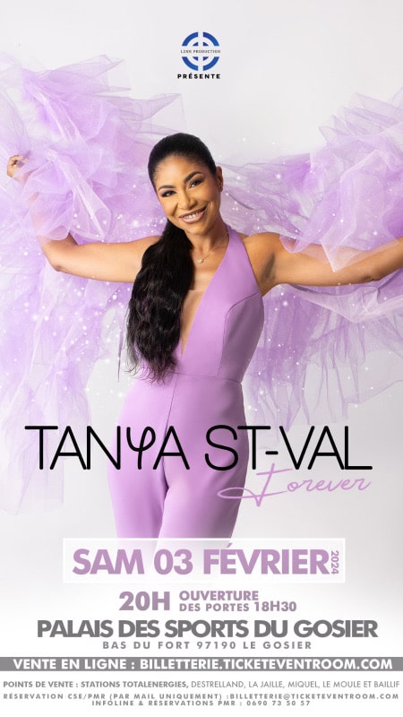 Tanya ST-VAL Forever - Samedi 3 Février 2024 au Palais des Sports du Gosier